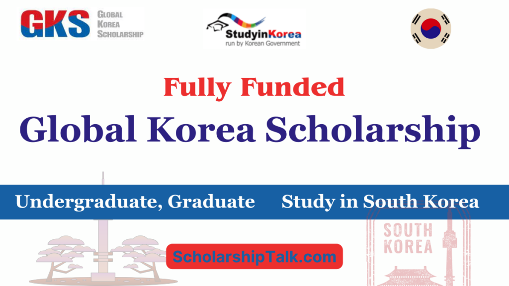 Global Korea Scholarship Scholarships Talk