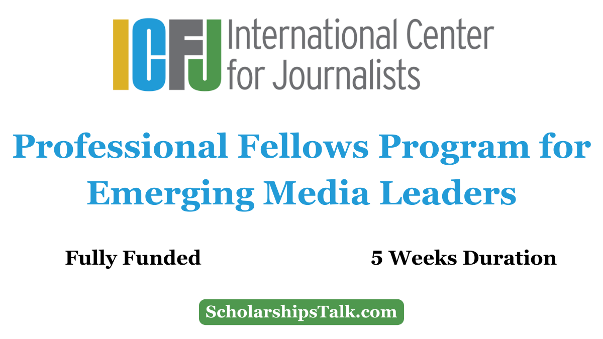 ICFJ Professional Fellows Program for Emerging Media Leaders